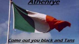 Athenrye Come out Ye Black N Tans [upl. by Llednyl]