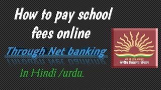 how to pay school fees online Through Net Banking HindiUrdu [upl. by Courcy]