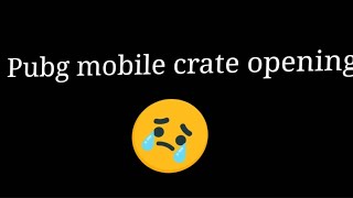 Pubg mobile crate opening [upl. by Cia175]