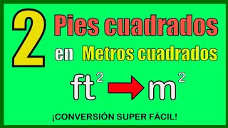 💥 Cómo convertir 2 PIES Cuadrados a METROS Cuadrados ✨️ Convertir ft² a m² Fácil y Rápido [upl. by Ioyal662]