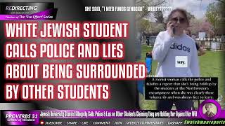 Jewish Student Allegedly Calls Cops amp Lies on Other Students Claiming to be Held Against Her Will [upl. by Heyes]