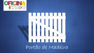 Oficina de Tudo  Tutorial Como construir um portão de madeira [upl. by Esined]