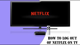 How to log out of Netflix on TV [upl. by Housum140]