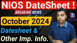 NIOS Datesheet October 2024   Other Imp Info [upl. by Sassan]