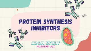 Protein Synthesis Inhibitors PART 2  ARON STUDY [upl. by Rey]