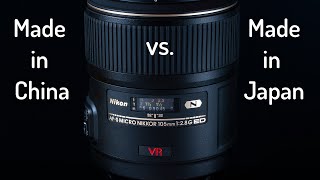 Nikon MicroNikkor 105mm f28 VR  Made in China vs Made in Japan [upl. by Alwyn]