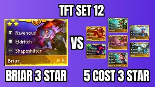 TFT Set 12 Briar 3 Star vs 5Cost 3 Star Showdown ⭐⭐⭐ [upl. by Galatea]