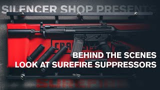 Behind The Scenes Look at SureFire Suppressors [upl. by Rossie]