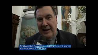 Arcidiocesi di Catanzaro  Squillace nuovi parroci a Montepaone e Badolato [upl. by Ahsap]