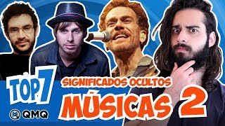 Significados OCULTOS em Músicas 2 feat Rafael Valverde  Top 7  QMQ S03E84 [upl. by Neirod]