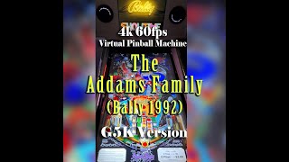 The Addams Family Bally 1992 G5k Mod  Visual Pinball  4k 60FPS Virtual Pinball Machine VPX [upl. by Felten]