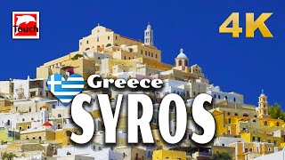 SYROS Σύρος Greece 4K ► Top Places amp Secret Beaches in Europe touchgreece INEX [upl. by Yellah]