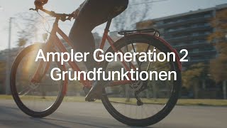 Veraltet Grundfunktionen Ampler Generation 2 EBikes  Ampler EBike Tipps [upl. by Jeramie757]