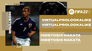 FIFA 22  HOW TO CREATE  HIDETOSHI NAKATA PRO CLUBS [upl. by Halimeda]