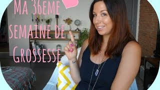 36  Vlog GROSSESSE Ma 36 ème semaine [upl. by Mcfadden2]