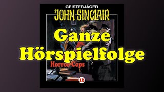 Die Horror Cops  John Sinclair 16  Ganze Hörspielfolge [upl. by Atsahc]