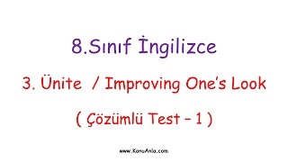 8 Sınıf İngilizce  3 Ünite  Improving Ones Look  Çözümlü Test1 [upl. by Zak3]