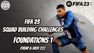 Foundations 1  FIFA 23  Squad Builder Challenge Walkthrough [upl. by Yelik]