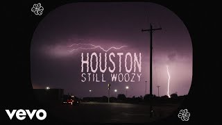 Still Woozy  Houston Lyric Visualizer [upl. by Loris]