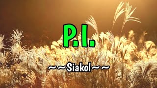 PI  Siakol KARAOKE VERSION [upl. by Adnyleb]