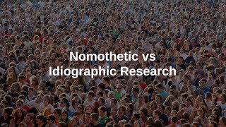 Idiographic vs Nomothetic [upl. by Towbin288]