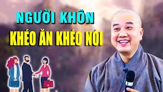 Người khôn khéo ăn khéo nói  THẦY PHÁP HÒA [upl. by Larianna]