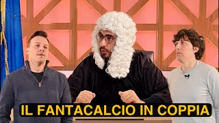 LA COPPIA AL FANTACALCIO  Parodia Forum [upl. by Aninep28]