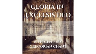 Gloria in excelsis Deo XI  10thcentury Gregorian Chant  gregorianchant acapella [upl. by Akili799]