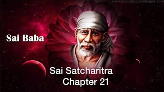 SAI SATCHARITRA AS IT IS Chapter 21 English audio [upl. by Nonregla410]