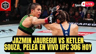 JAZMIN JAUREGUI vs KETLEN SOUZA Reacción PELEA EN VIVO UFC 306 EN VIVO [upl. by Duane]