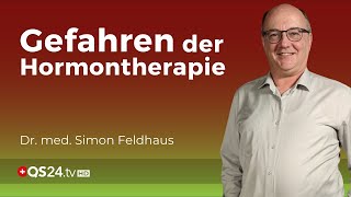 Missverständnisse und Gefahren in der Hormontherapie  Dr med Simon Feldhaus  QS24 Gremium [upl. by Suoirrad]