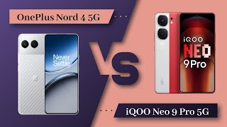 OnePlus Nord 4 Vs IQOO Neo 9 Pro  Full Comparison  Which one is Best [upl. by Libbie28]