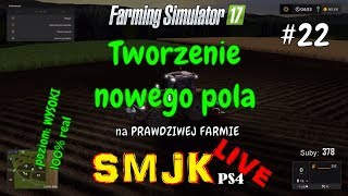 🔴 Tworzenie nowego pola  Prawdziwa farma 100 realna gra  Farming Simulator 17 PS4 PL LIVE 22 [upl. by Jaylene711]