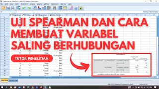 Uji Spearman Rank dan Cara Membuat Variabel Saling Berhubungan dengan SPSS [upl. by Elehcar]