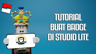 Roblox Studio Lite  Buat Badges Tutorial [upl. by Nahij355]