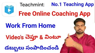 Teachmint  Best App To Teach Online free  Free Coaching app  Work from home  Goutham Tech Telugu [upl. by Stilla]