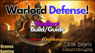 Grim Dawn Warlord Build Guide  Unstoppable Aegis of Menhir amp Guardians of Empyrion 2024 [upl. by Aita]