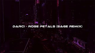 Darci  Rose Petals SAGE remix wavephonk [upl. by Enwad449]