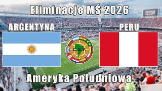 Argentyna vs Peru  Eliminacje MŚ 2026  Ameryka Południowa  eFootball 2025  Tylko dźwięki gry [upl. by Elmira345]