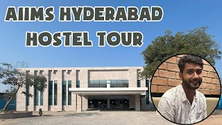 AIIMS Hyderabad Hostel tour  AIIMS ka Raj [upl. by Legim]