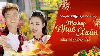 MASHUP NHẠC XUÂN KHAI PHÁO ĐÓN LỘC 2018  ĐÔNG NHI amp NGÔ KIẾN HUY [upl. by Hatti]