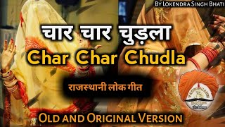 चार चार चुड़ला रे  Char Char Chudla full rajasthani song  original song  langas group dance song [upl. by Tammy]