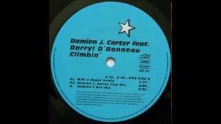 Damien J Carter  Climbin Damien J Carter Club Mix [upl. by Llekcor]