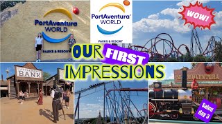 PortAventura World  FIRST EVER VISIT  Our FIRST thoughts  Salou Day 3 [upl. by Stila]