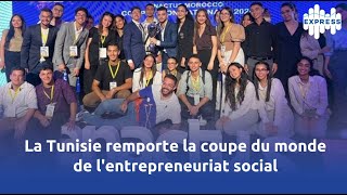 La Tunisie remporte la coupe du monde de lentrepreneuriat social [upl. by Eisus]