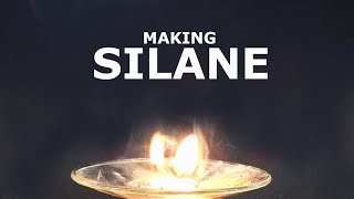 Making Silane  A SelfIgniting Gas [upl. by Gnuhc]