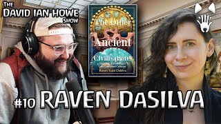 Writing about the Other Ancient Civilizations with Raven Todd DaSilva  TDIHS 10 [upl. by Amir]