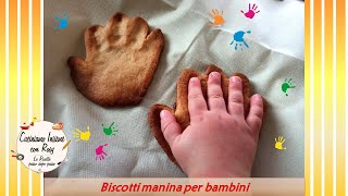 Biscotti manina per bambini anche senza zucchero [upl. by Oakes]