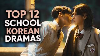 12 BEST School Korean Dramas That BLEW OUR MINDS 2024 [upl. by Ellak121]