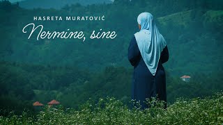 Hasreta Muratović  Nermine sine [upl. by Tyika]